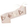 PINK & ROSE GOLD ''BRIDE TO BE'' SASH