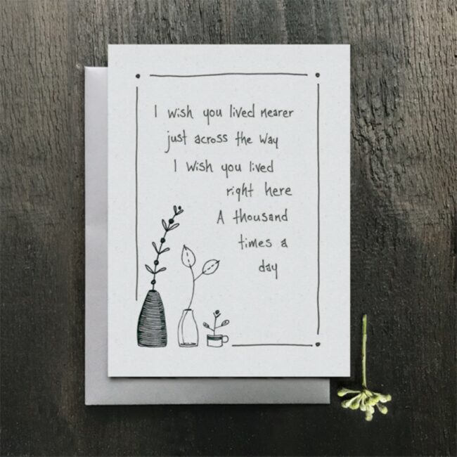 INK FLOWER CARD-WISH YOU LIVED NEARER 12X16.5X0.1CM - Image 3