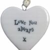 PORCELAIN HEART ''LOVE YOU ALWAYS'' 4.5X4.5X0.5CM