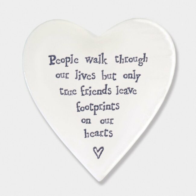 PORCELAIN COASTER ''PEOPLE WALK THROUGH, TRUE FRIENDS'' 10X11X0.5CM