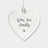 PORCELAIN HEART ''LOVE YOU DADDY'' 11X10CM