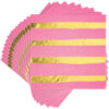 NAPKINS 6.5''x6.5'' CANDY PINK & GOLD STRIPES FOIL 16PCS - Image 2