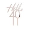 40TH HAPPY BIRTHDAY CAKE TOPPER - Image 2