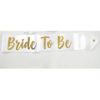 BRIDE TO BE SATIN RIBBON DOUBLE FACE WHITE 1.54X10CM
