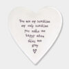PORCELAIN COASTER 'YOU ARE MY SUNSHINE' 10X11X0.5CM