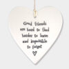 PORCELAIN ROUND HEART ''GOOD FRIENDS'' 8.5X0.5X0.5CM