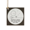 SQUARE TAG ''FEATHERS APPEAR'' 5X5X0.02CM