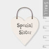 LITTLE HEART SIGN ''SPECIAL SISTER'' 3X6X0.1CM