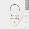 LITTLE HEART SIGN ''YOU ARE AMAZING'' 3X6X0.1CM