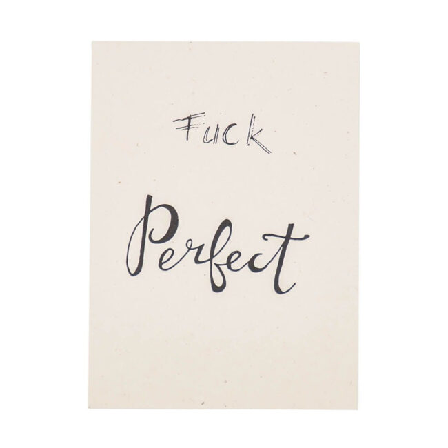 POSTER FUCK PERFECT 29.7X21CM