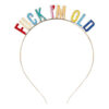 GOLD HEADBAND 'FUCK I'M OLD' COLORFUL 13.3X16.3CM
