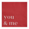 NAPKINS VALENTINES 'YOU & ME' RED/WHITE 16PCS