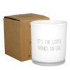 SOY CANDLE 'ITS LITTLE THINGS LIFE' FRESH COTTON 8X9CM - Image 2