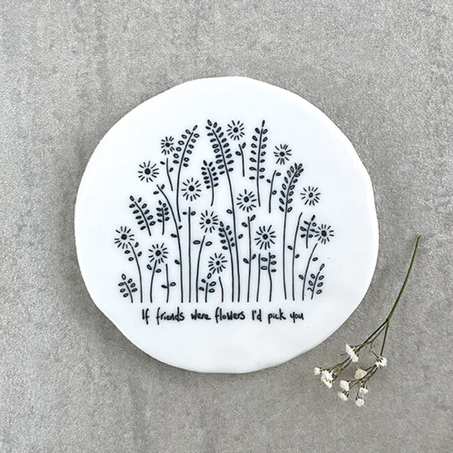 TALL FLOWERS COASTER "IF FRIENDS WERE FLOWERS" 9.8X9.7X0.8CM - Image 3