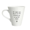 PORCELAIN MUG "IF I DIDN'T HAVE YOU MUM" 14X11X10CM