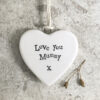 PORCELAIN HEAR "LOVE YOU MUMMY" 4.5X4.5X0.5CM - Image 2