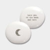 PORCELAIN PEBBLE LOVE YOU TO THE MOON AND BACK 4X4,3CM