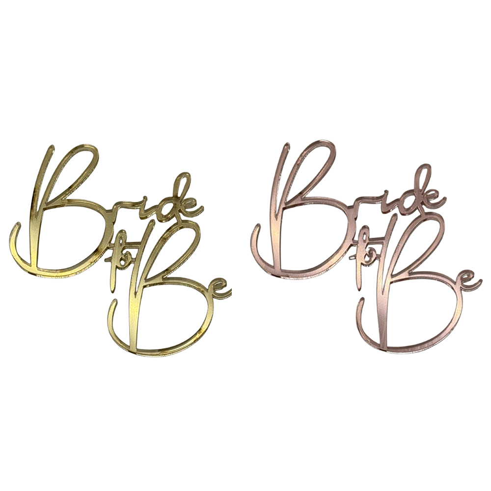 PLEXIGLASS BRIDE TO BE CAKE TOPPER 12CM