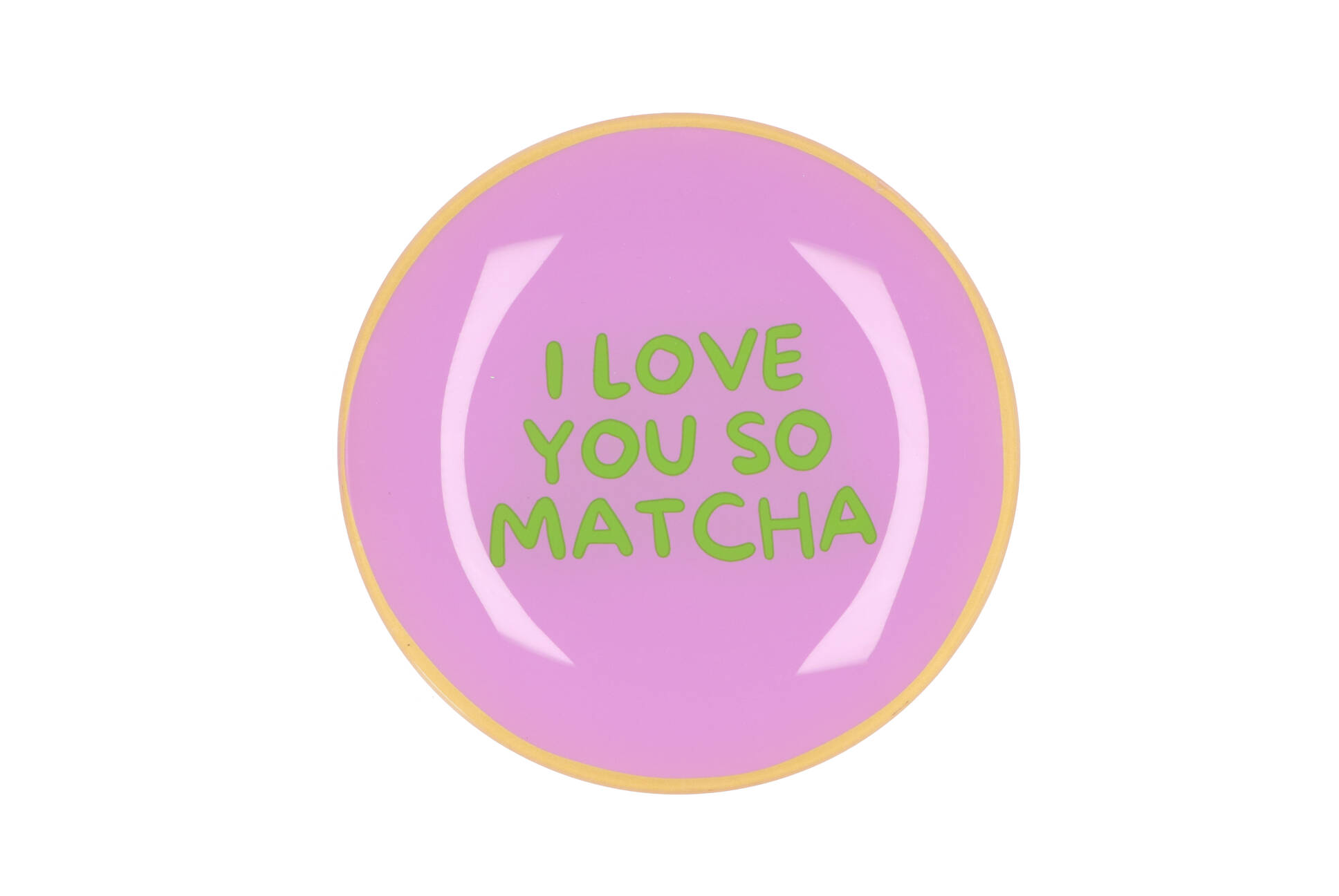 PLATE ROUND I LOVE YOU SO MATCHA 18X18X2CM